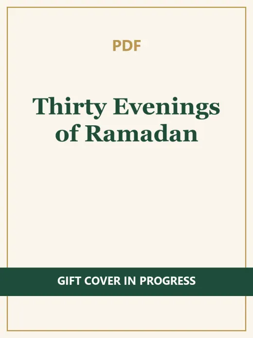 Thirty Evenings of Ramadan (PDF)